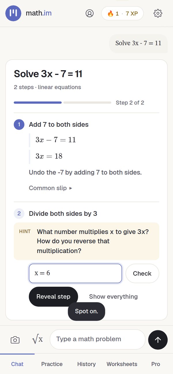 math.im chat solving 3x minus 7 equals 11: step 2 shows a hint, the student has typed x = 6, and the app replies Spot on.